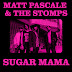 La nueva sensación de la guitarra, MATT PASCALE & THE STOMPS, estrenan su nuevo single “SUGAR MAMA”