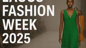 Fashion Person or Not, Lagos Fashion Week 2025 Is Where You Should Be