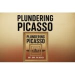Asheville Author Steve Newcomb Releases Debut Novel “Plundering Picasso”