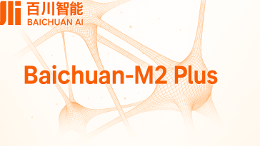 Baichuan releases “M2Plus”, an Evidence-Augmented Medical Model Billed as a “ChatGPT for Doctors”