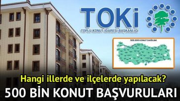 TOKİ 500 BİN KONUT BAŞVURU TARİHİ, ŞARTLARI VE ÖDEME PLANI 2025 TÜM İLLER || TOKİ 500 bin sosyal konut projesi E-Devlet başvuru ek