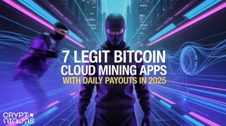 7 Legit Bitcoin Cloud Mining Apps with Daily Payouts in 2025