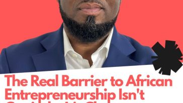 The Real Barrier to African Entrepreneurship Isn’t Capital—It’s Character