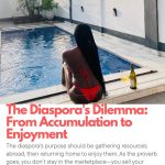 The Diaspora’s Dilemma: From Accumulation to Enjoyment